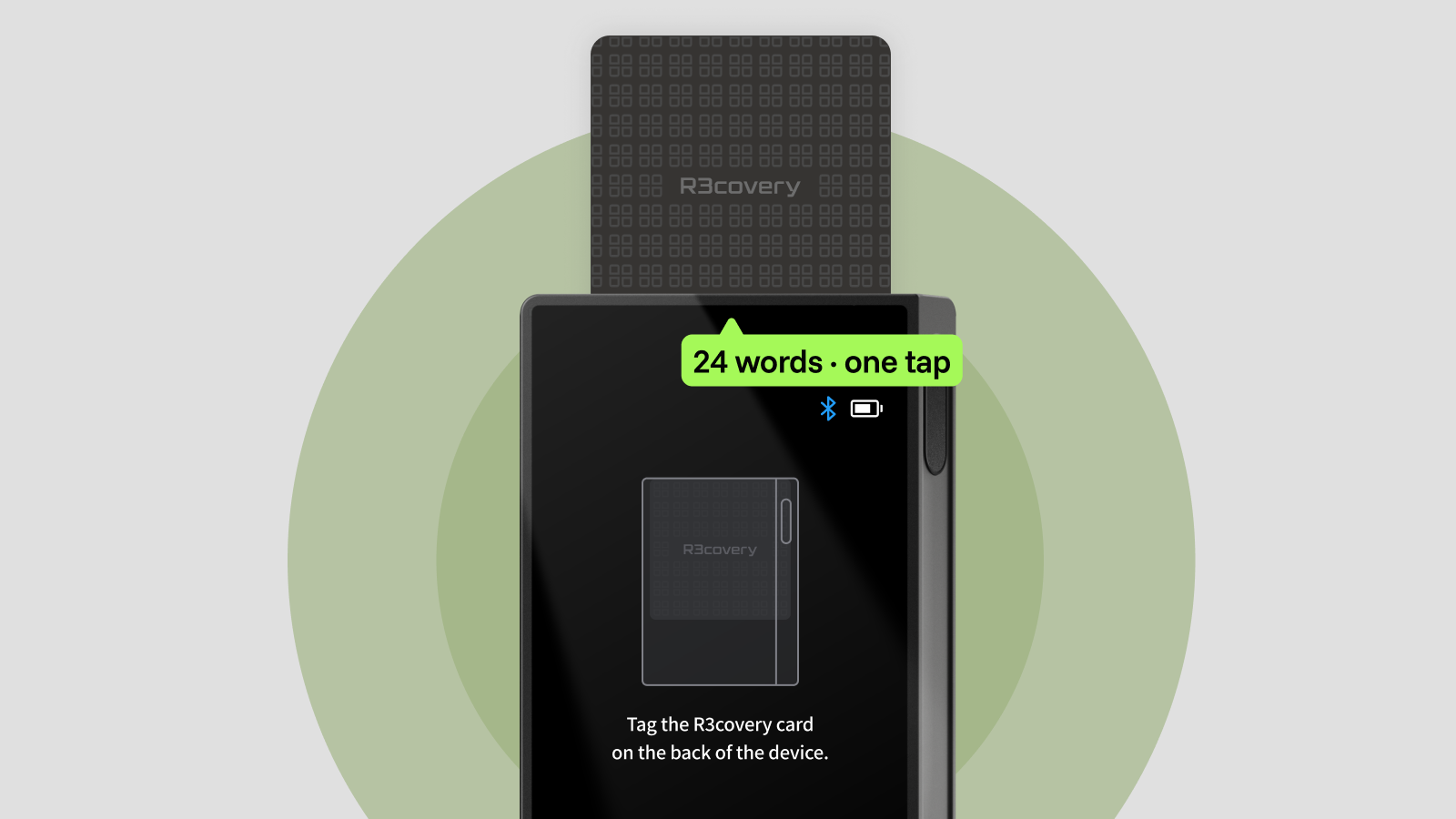 Tagging the R3covery card on the back of the device — 24 words, one tap