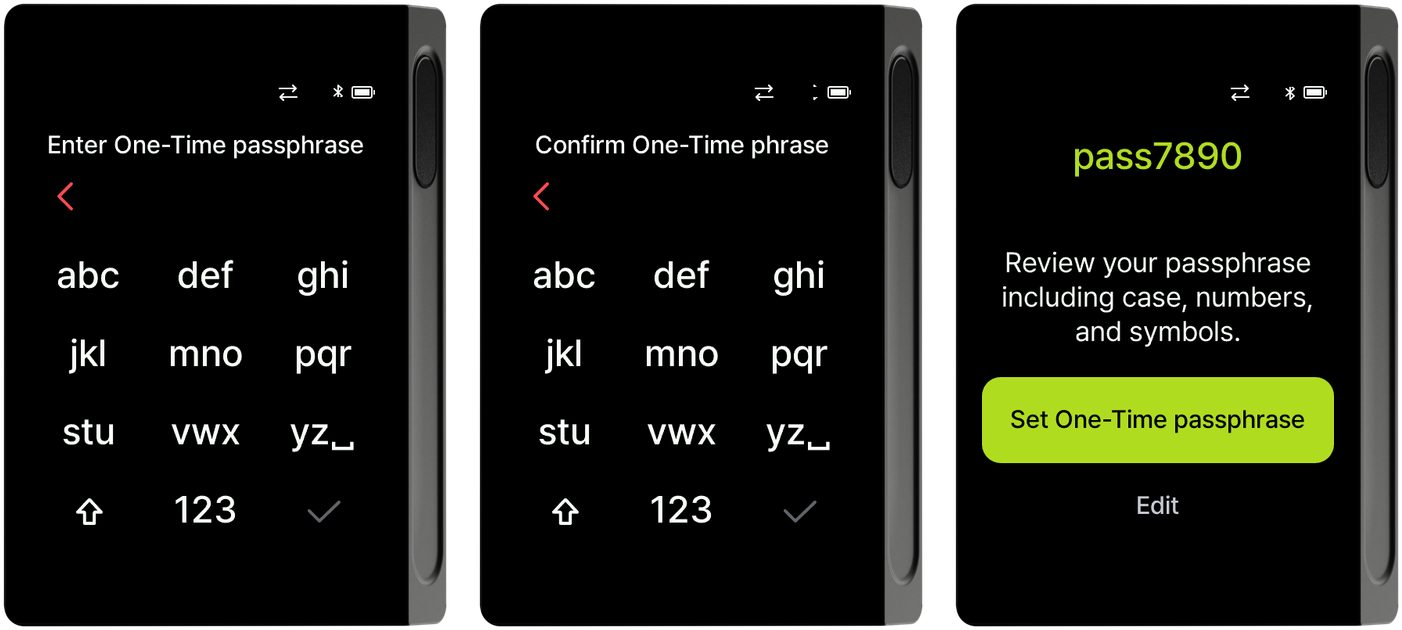 One-Time passphrase enter and set screens